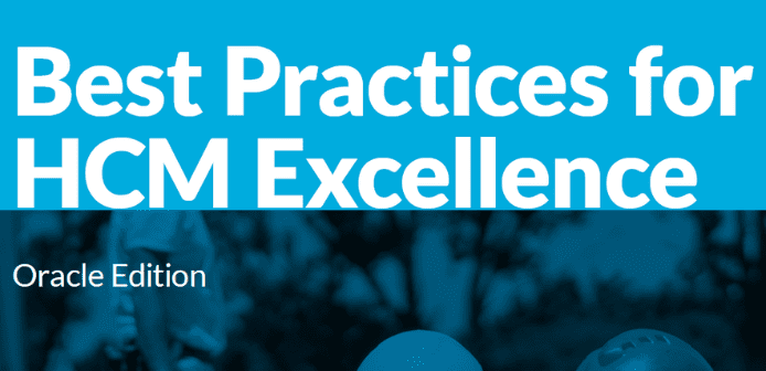 Best Practices for HCM Excellence Oracle Report 