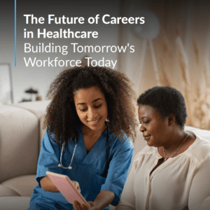 The Future of Careers in Healthcare 