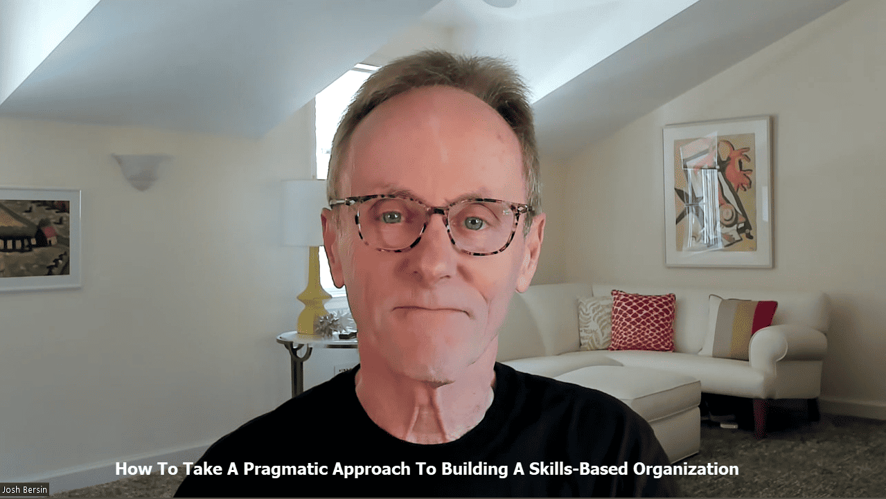 How To Take A Pragmatic (and winning) Approach To Skills – JOSH BERSIN