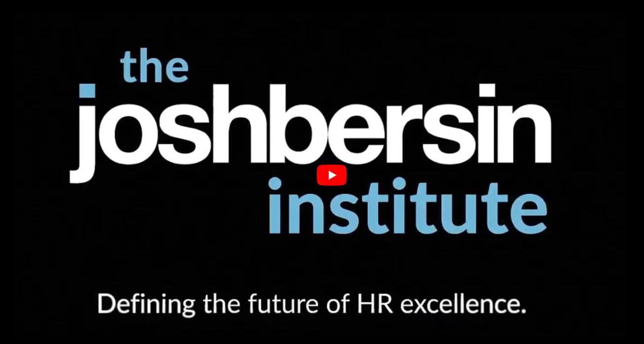 The Josh Bersin Institute, HR 2030, And The Global HR Excellence Certification.